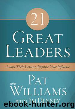 21 Great Leaders by Williams Pat Denney Jim