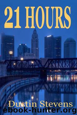 21 Hours by Dustin Stevens