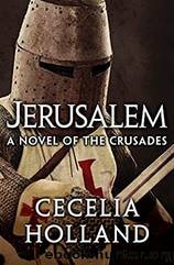 21 Jerusalem by Cecelia Holland