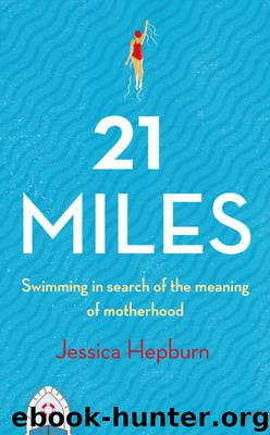 21 Miles by Jessica Hepburn