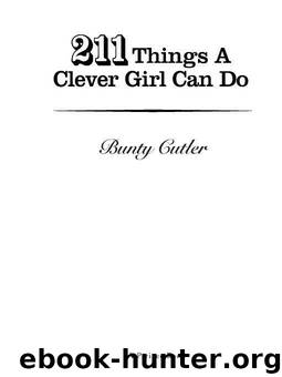 211 Things a Clever Girl Can Do by Cutler Bunty