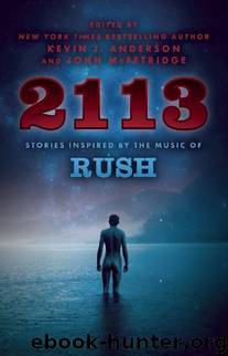 2113: Stories Inspired by the Music of Rush by Kevin J. Anderson & John McFetridge