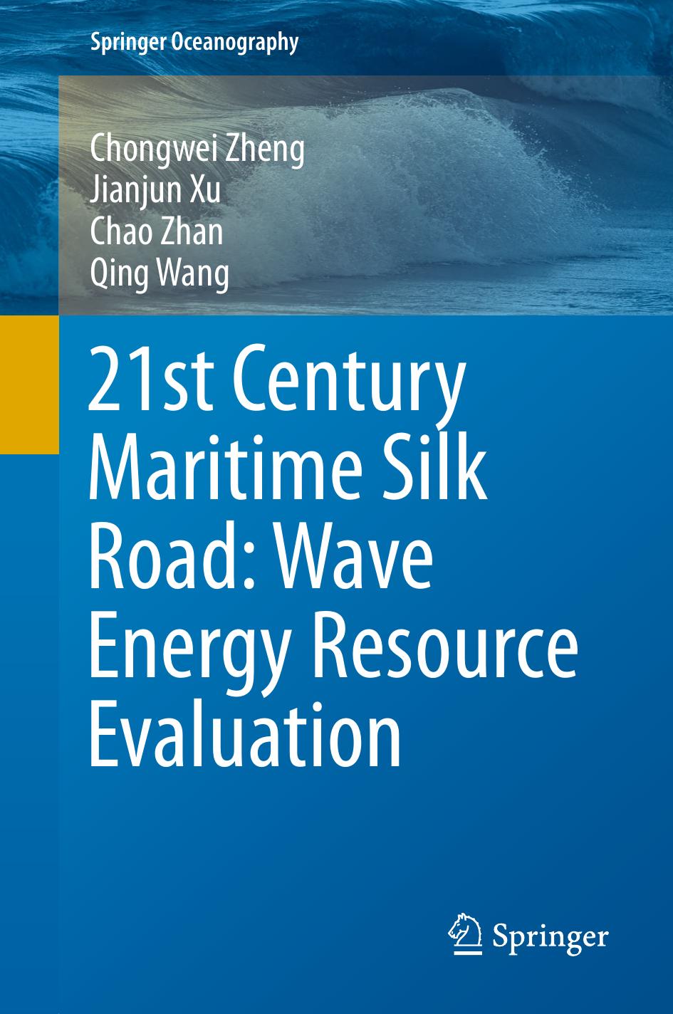 21st Century Maritime Silk Road: Wave Energy Resource Evaluation by Unknow