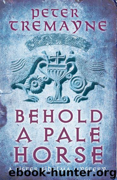 22- Behold a Pale Horse by Peter Tremayne