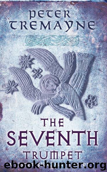 23- The Seventh Trumpet by Peter Tremayne