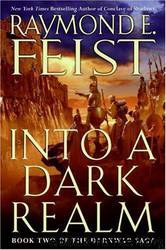 23-Into a Dark Realm by Raymond E. Feist
