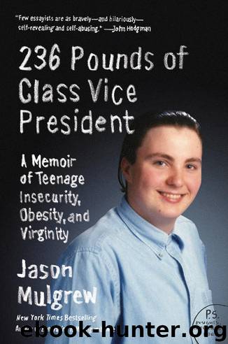 236 Pounds of Class Vice President by Jason Mulgrew