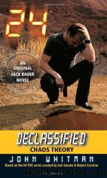 24 Declassified - 06 - Chaos Theory by John Whitman