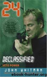 24 Declassified 02 - Veto Power by John Whitman