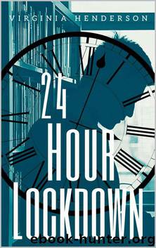 24 Hour Lockdown by Virginia Henderson
