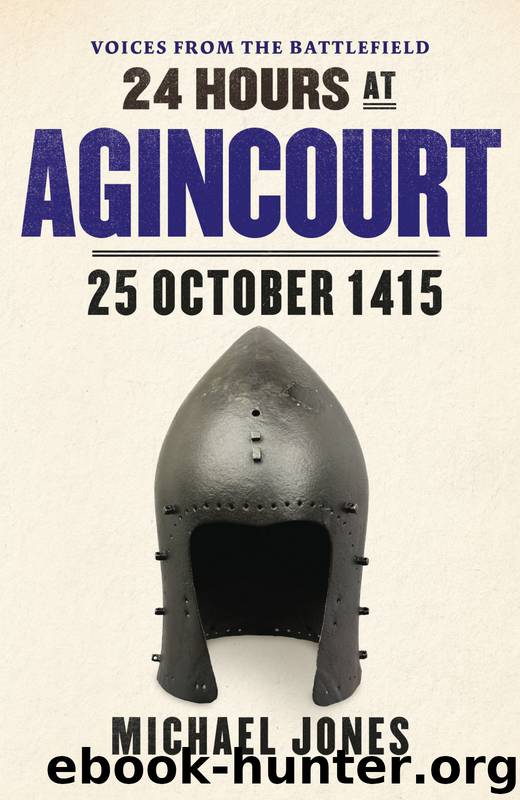 24 Hours at Agincourt by Michael Jones