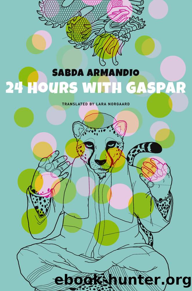 24 Hours with Gaspar by Sabda Armandio;