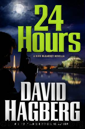 24 Hours: A Kirk McGarvey Novella by David Hagberg
