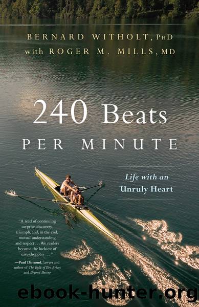 240 Beats per Minute by Bernard Witholt PhD