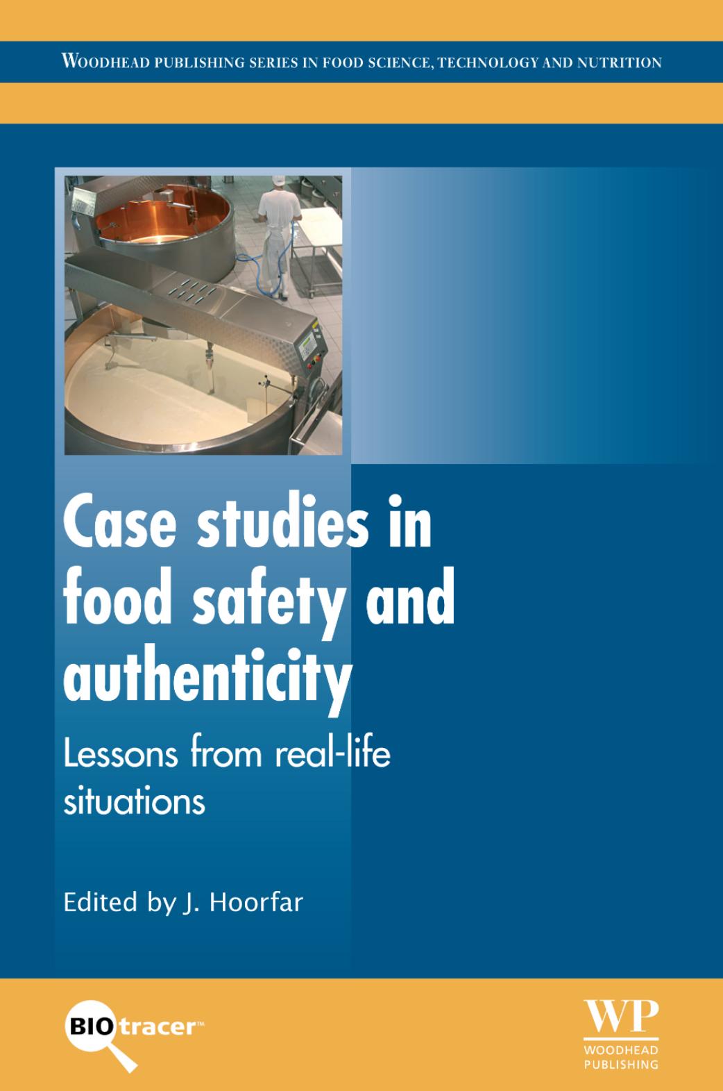 240. Case Studies in Food Safety and Authenticity by Lessons from Real-Life Situations (2012)