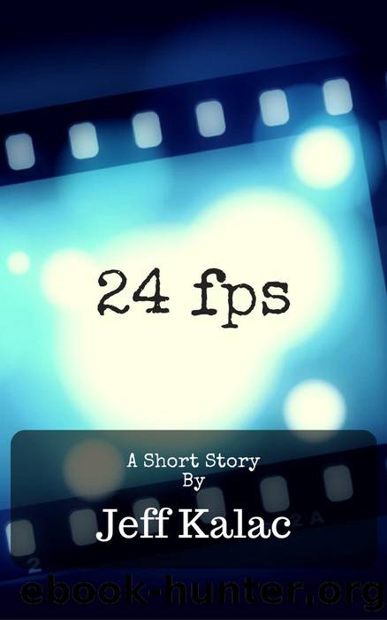 24fps by Jeff Kalac