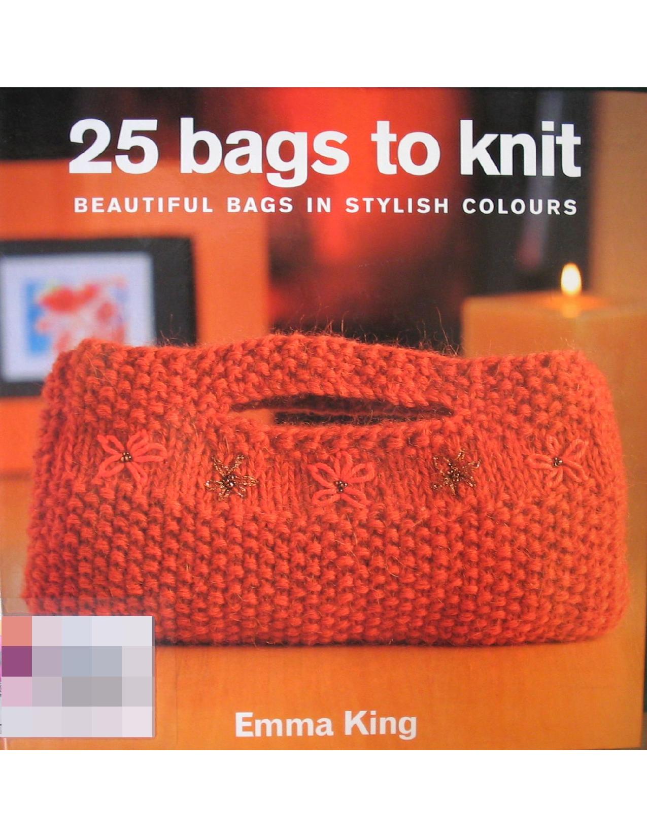 25 Bags to Knit by Emma King