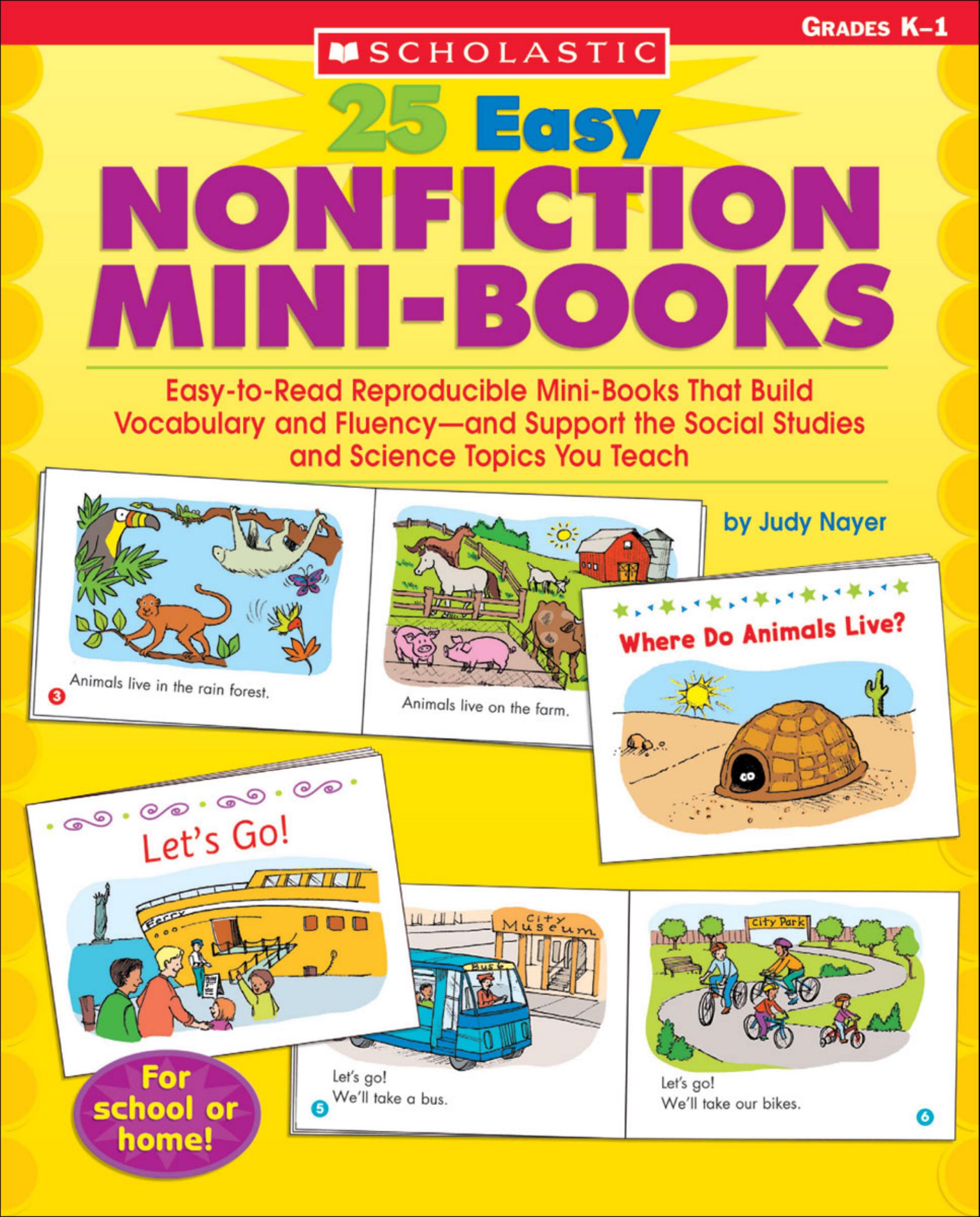25 Easy Bilingual Nonfiction Mini-Books: Easy-to-Read Reproducible Mini-Books in English and Spanish That Build Vocabulary and Fluency-and Support the Social Studies and Science Topics You Teach by Judy Nayer