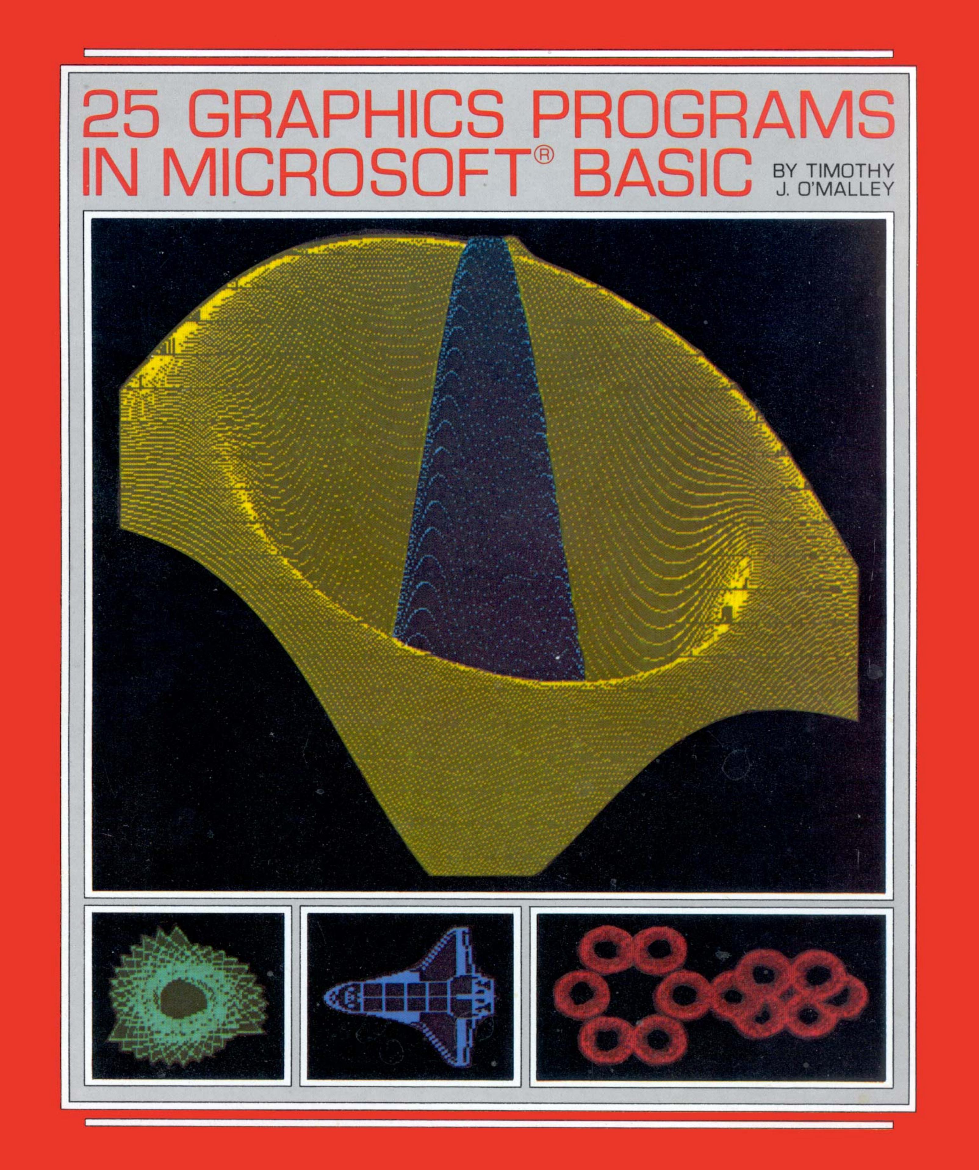 25 Graphics Programs in Microsoft BASIC (1983)(Tab Books)(pdf) by Scanned: Ira Goldklang