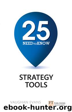 25 Need-to-Know Strategy Tools by Vaughan Evans