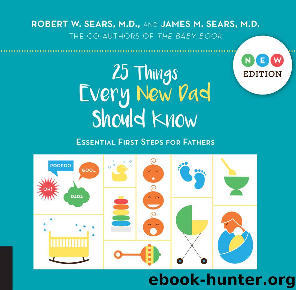 25 Things Every New Dad Should Know by Robert Sears