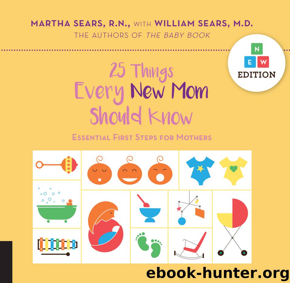 25 Things Every New Mom Should Know by Martha Sears