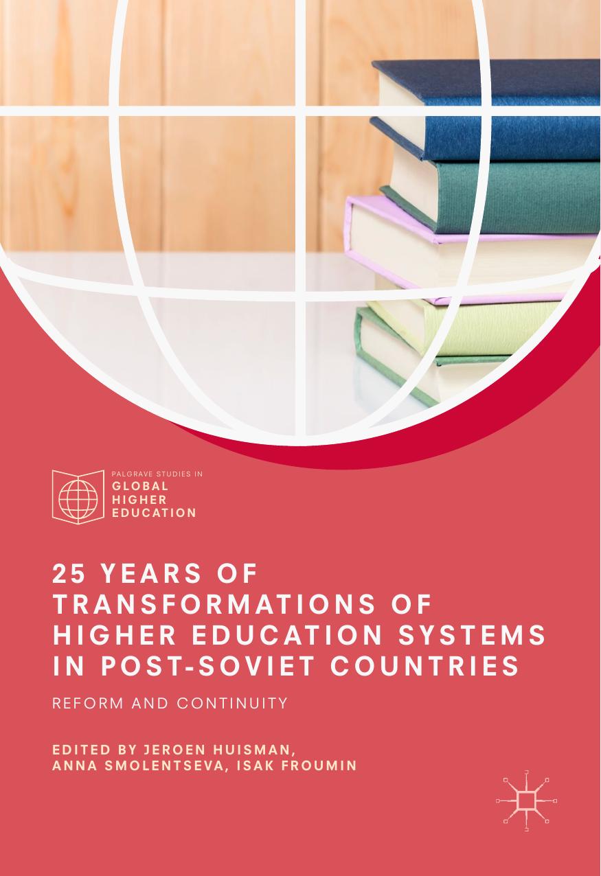 25 Years of Transformations of Higher Education Systems in Post-Soviet Countries by unknow