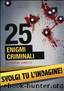 25 enigmi criminali by Hélène Amalric