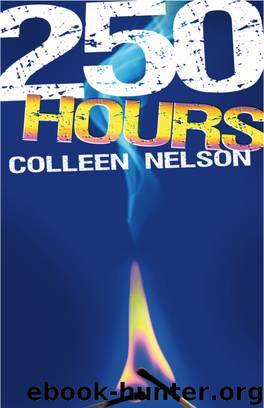 250 Hours by Colleen Nelson