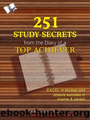 251 Study Secrets - Top Achiever by B. K. Narayan