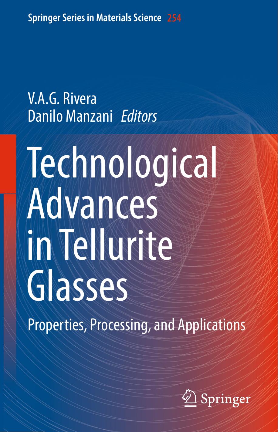 254. Technological Advances in Tellurite Glasses (2017) by Unknown