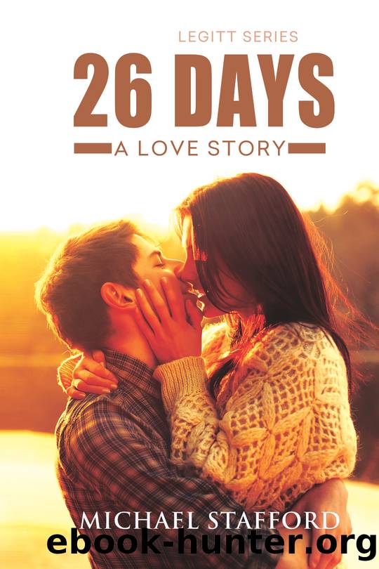 26 Days: a Love Story by Michael Stafford