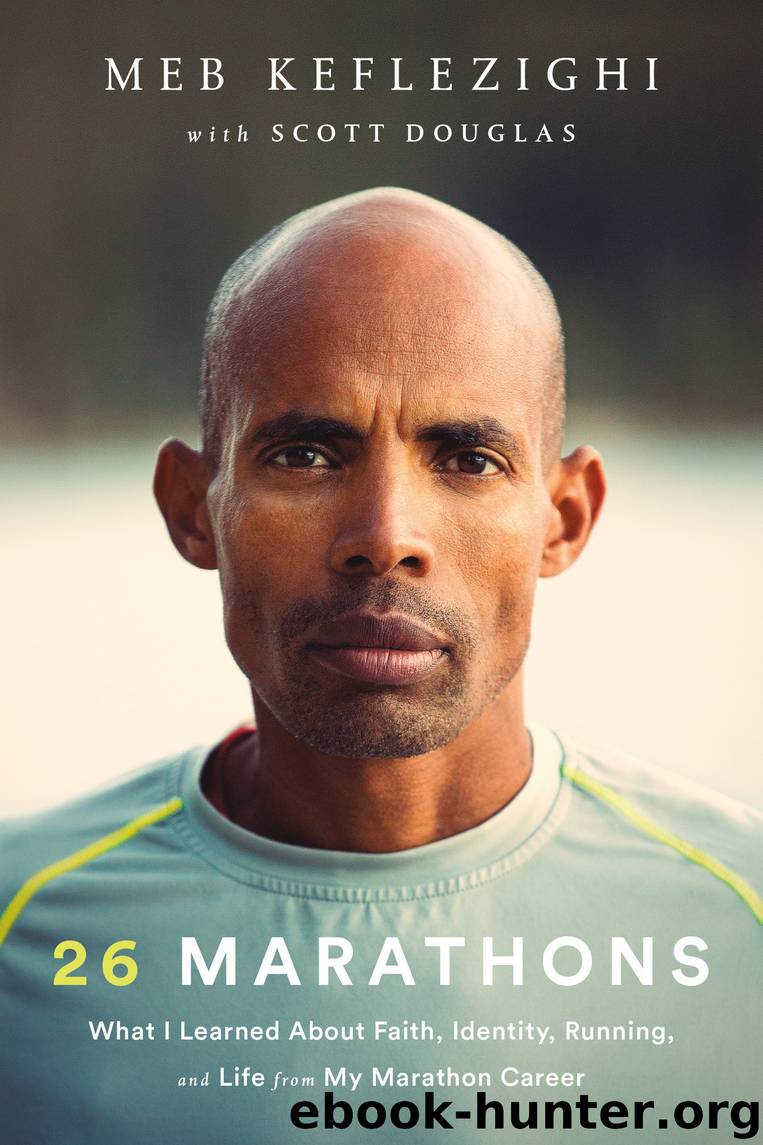 26 Marathons by Meb Keflezighi & Scott Douglas