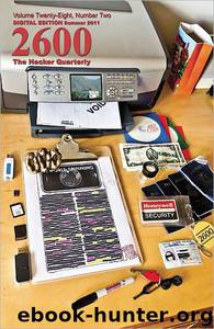 2600 Magazine: The Hacker Quarterly - Digital Edition - Summer 2011 by 2600 Magazine