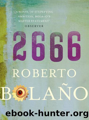 2666: A Novel by Roberto Bolaño