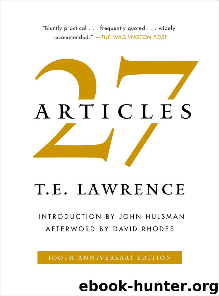 27 Articles by T. E. Lawrence & John Hulsman & David Rhodes