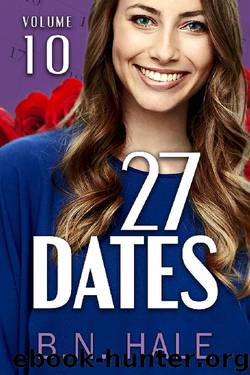 27 Dates: The Race Date by B. N. Hale