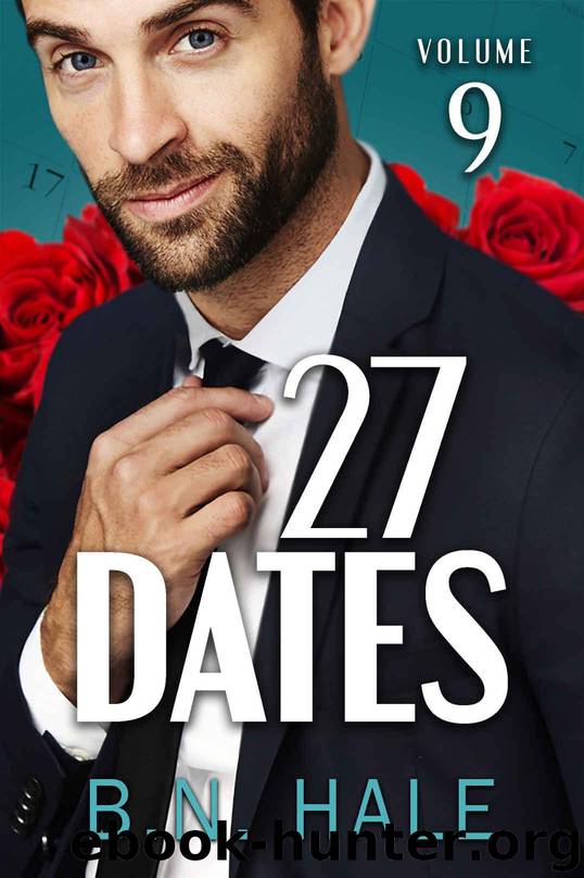 27 Dates: The Rainy Date (The Dating Challenge Book 9) by Hale B. N