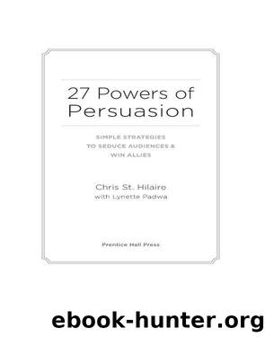 27 Powers of Persuasion by Chris St. Hilaire