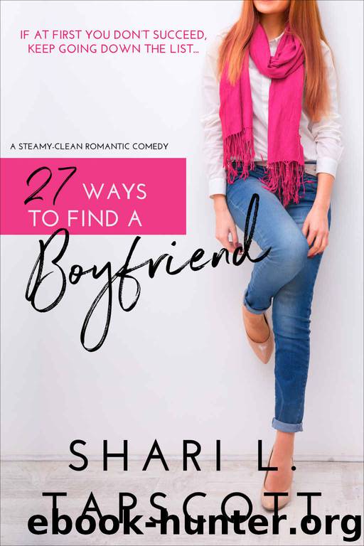 27 Ways to Find a Boyfriend by Tapscott Shari L