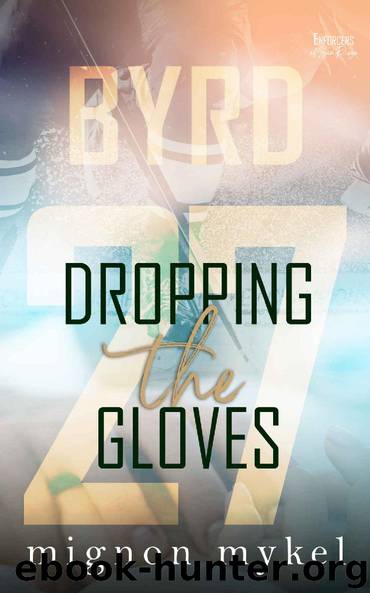 27: Dropping the Gloves by Mignon Mykel