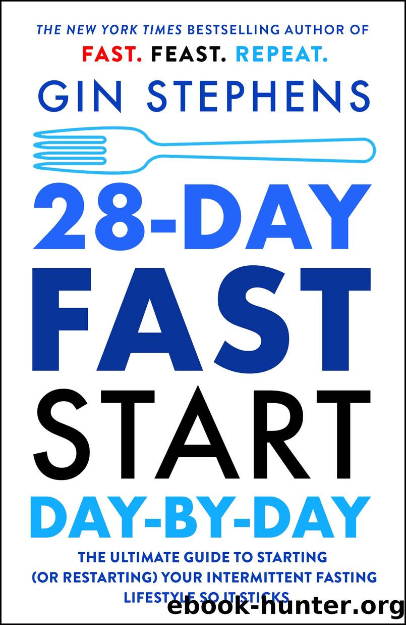 28-Day FAST Start Day-by-Day by Gin Stephens