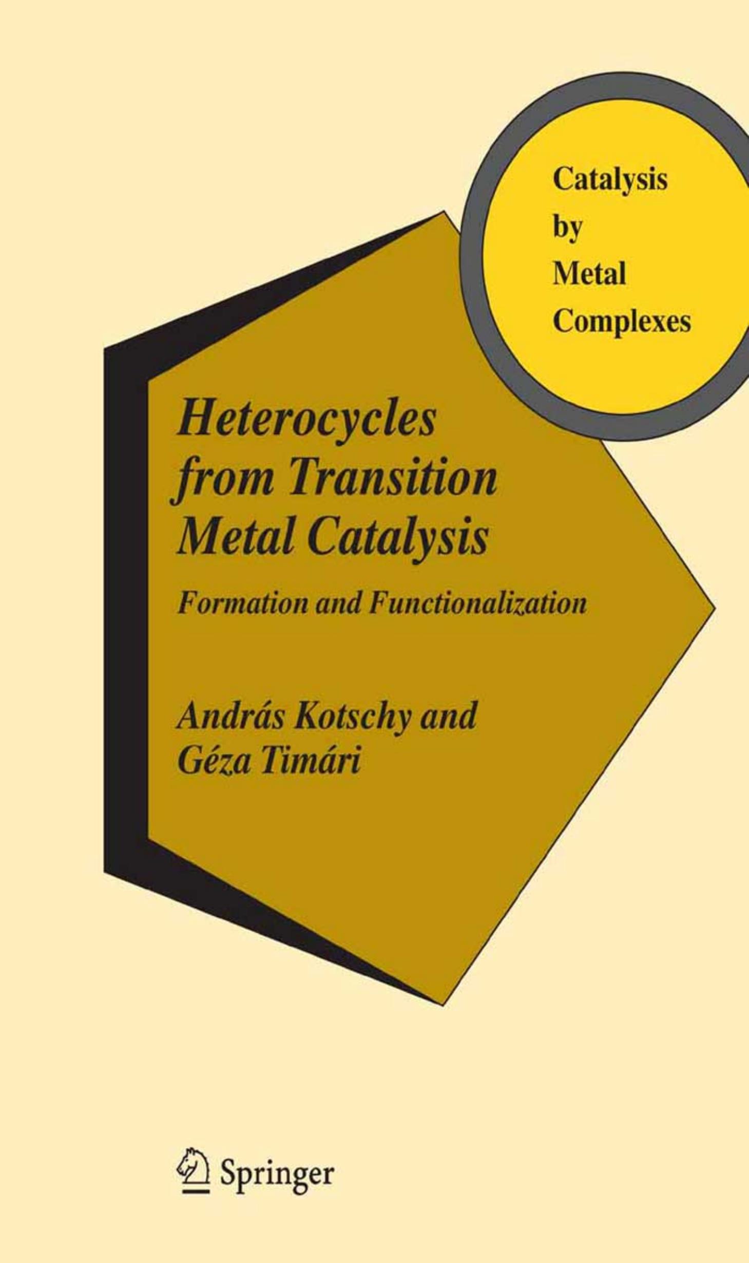 28. Heterocycles from Transition Metal Catalysis by Formation & Functionalization (2005)