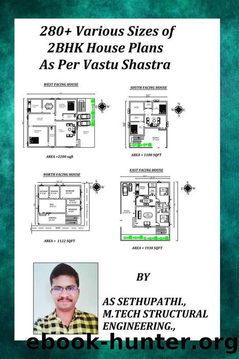 280+ Various Sizes of 2BHK House Plans As Per Vastu Shastra (First, #1) by A S SETHU PATHI