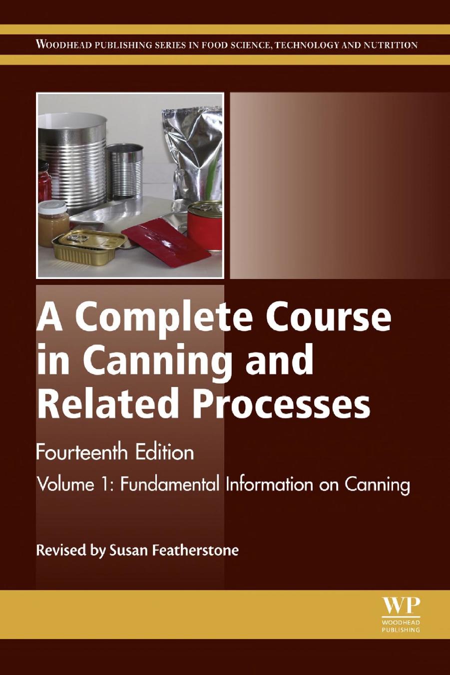 280. A Complete Course in Canning and Related Processes 14th ed Vol. 1 (2015) by 4<8=8AB@0B>@