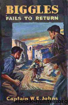 29 Biggles Fails to Return by Captain W E Johns