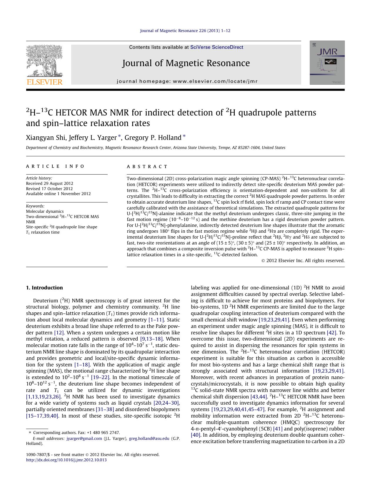 2HÃ¢â¬â13C HETCOR MAS NMR for indirect detection of 2H quadrupole patterns and spinÃ¢â¬âlattice relaxation rates by Xiangyan Shi & Jeffery L. Yarger & Gregory P. Holland