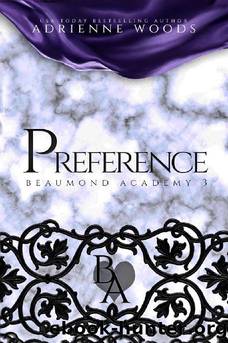 3 - Preference: Beaumond Academy by Adrienne Woods