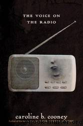 3 - The Voice on the Radio by Caroline B. Cooney