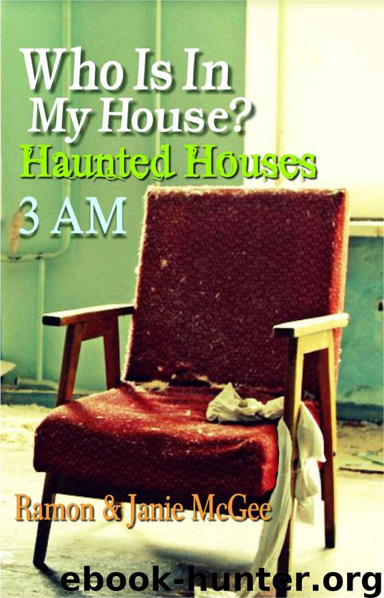 3 AM: Who Is In My House?: Haunted Houses by McGee Janie